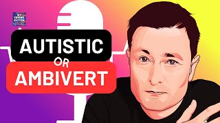 Autism, Introversion & Ambiversion Explained (My Friend Autism) #videopodcast