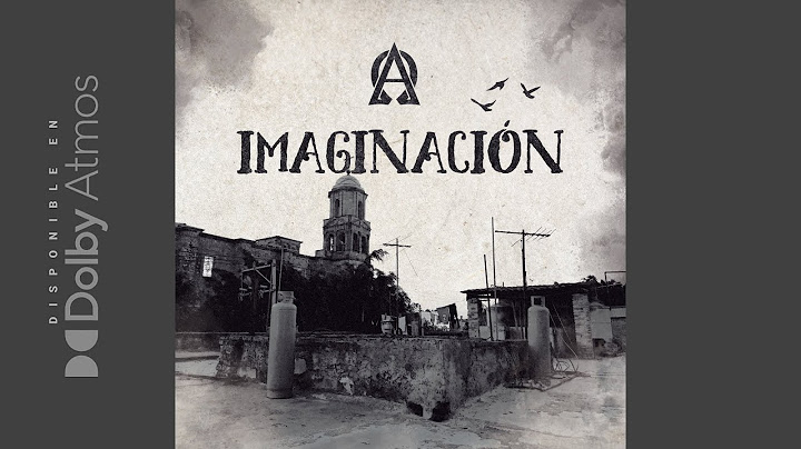 Alfredo Olivas - Imaginación (Dolby Atmos™)