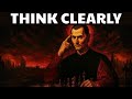 How To THINK CLEARLY And Make Better Decisions Machiavelli How To THINK CLEARLY And Make Better Decisions Machiavelli