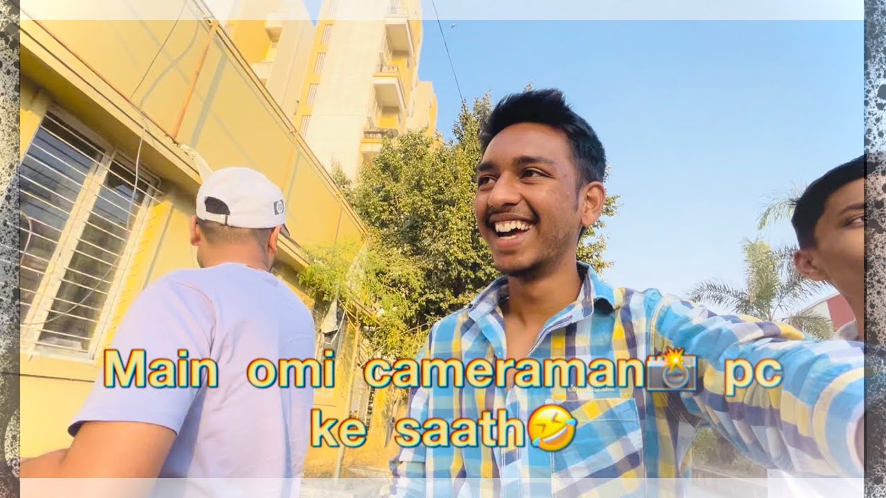 bhai ko reel banani hai 🤣 #vlog 9 | omkarrr__31