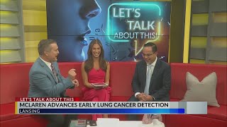 McLaren Greater Lansing using new tool to diagnose lung cancer earlier, more accurately