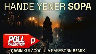 Çağın Kulaçoğlu & Rareborn & Hande Yener  - Sopa (Club Remix) -  Resimi