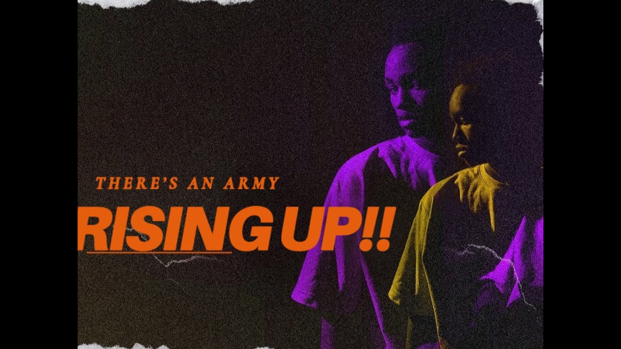 THERE'S AN ARMY RISING UP!! - YouTube