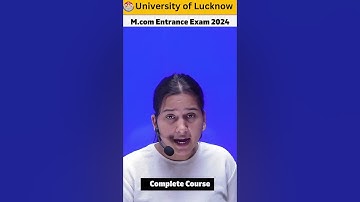 LUCKNOW UNIVERSITY M.com  Entrance Exam 2024 | Complete Course 999 Only |LU M.com Entrance Exam
