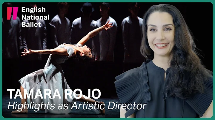 Tamara Rojo: Highlights from her 10 years as Artis...