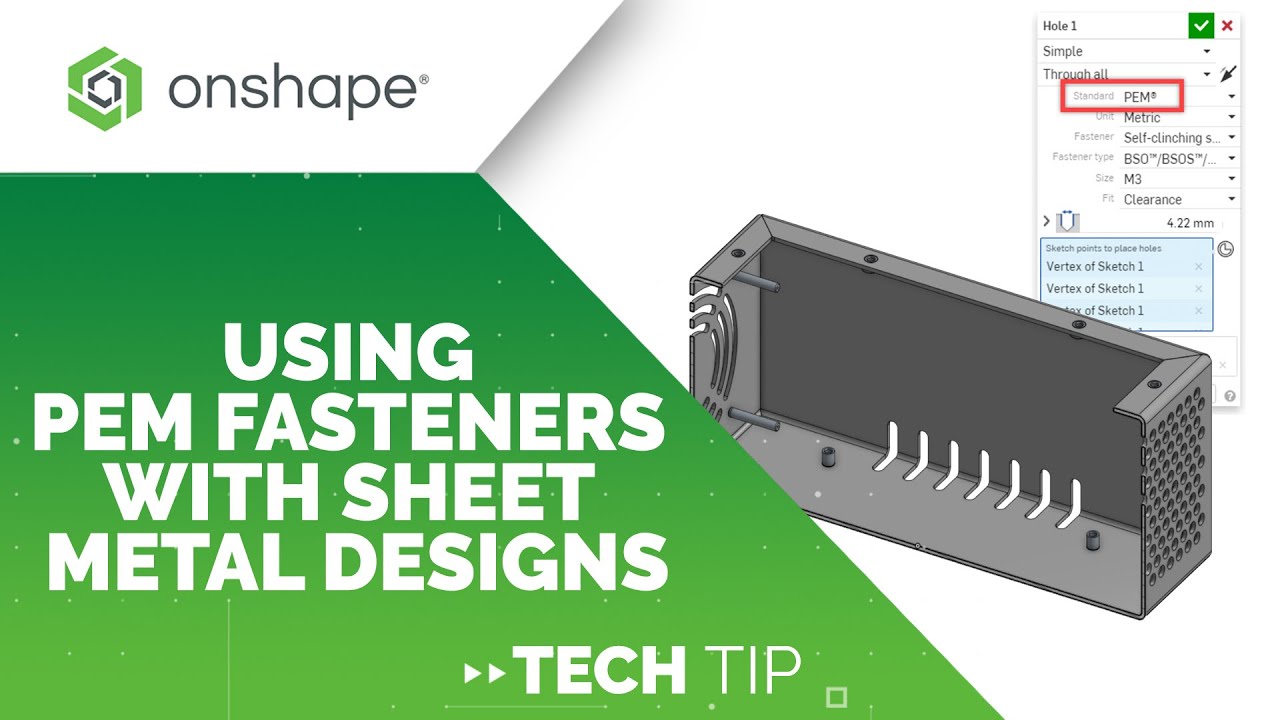 How to Use PEM Fasteners Efficiently with Sheet Metal Designs - Tech Tip 