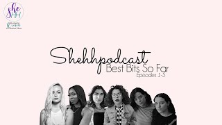 BEST BITS OF SERIES TWO SO FAR | SheHH PODCAST S2E6: RAE RAE, DANIELLE, CETHER, ADA, V.ROSE