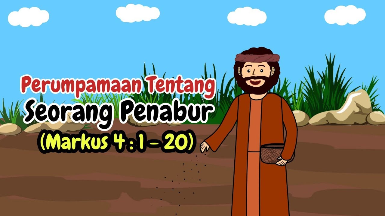Perumpamaan Tentang Seorang Penabur (Markus 4 : 1-20) || Video Animasi Kristen