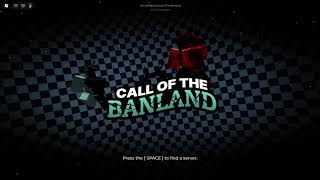 Server Selection HEAVY WIP - [Call of the Banland]
