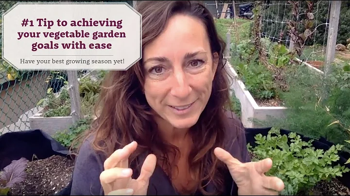 #1 Tip to achieving your vegetable garden goals wi...