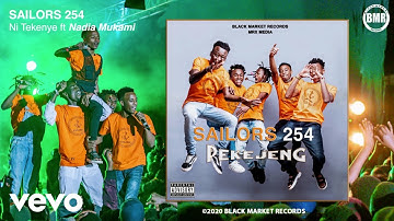 Sailors 254 - Ni Tekenye (Official Audio) ft. Nadia Mukami