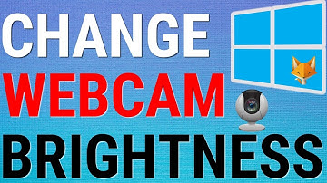 Windows 11: Change Webcam Contrast, Brightness etc