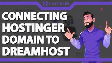 Connecting a Hostinger domain to Dreamhost (Quickly and Easy) 2024