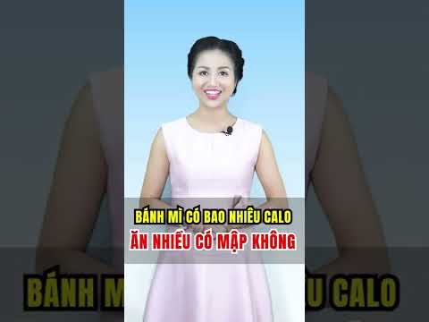 Video 1 Ổ Bánh Mì Chứa Bao Nhiêu Calo, Ăn Nhiều Bánh Mì Có... - youtube
