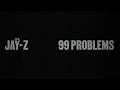 JAŸ-Z - 99 Problems (Official Lyric Video)