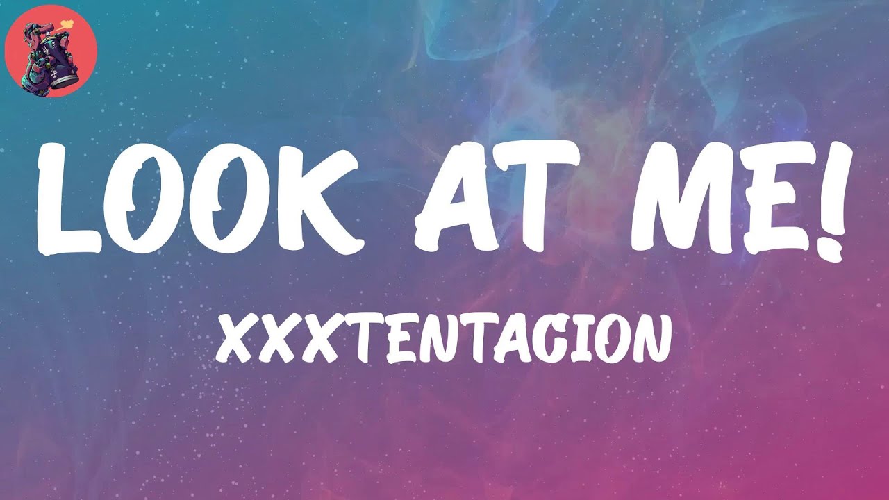 XXXTENTACION, Look At Me! (Lyric Video) 