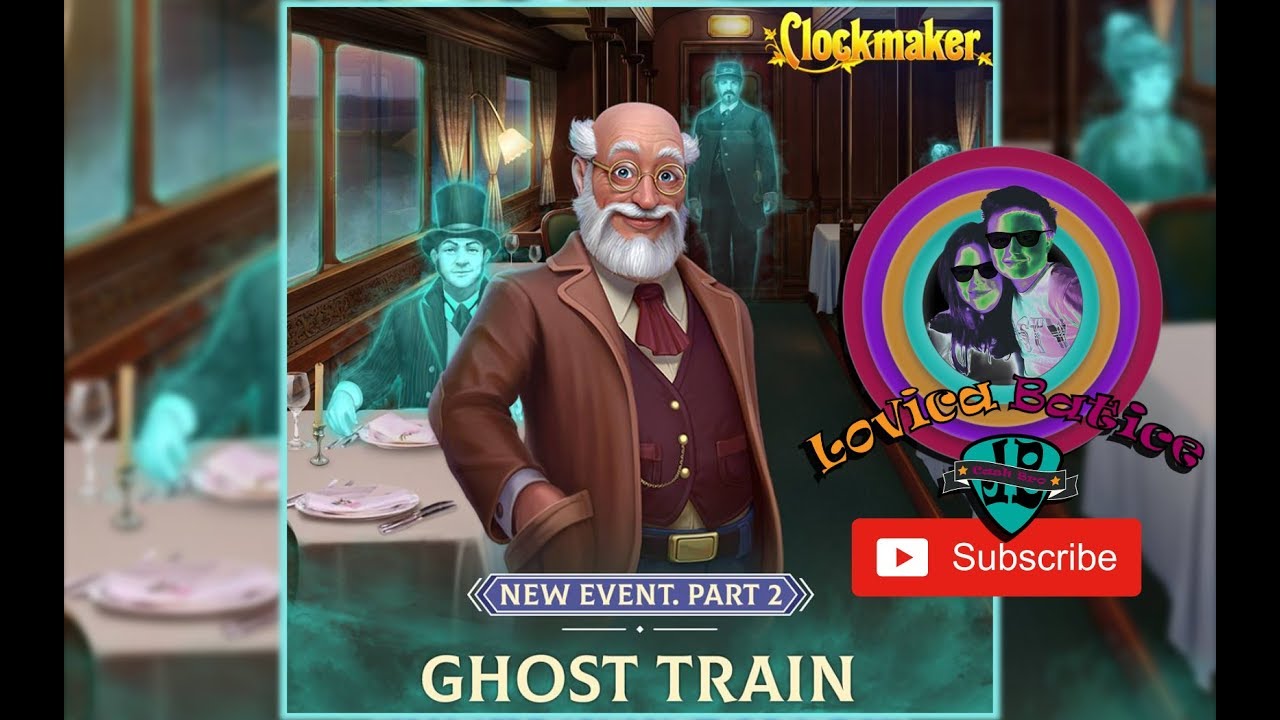 Clockmaker Ghost Train Part 2 Bonus Level 11 15 Gameplay YouTube