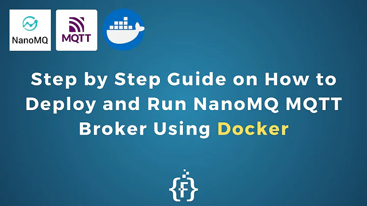 Step by Step Guide on How to Deploy and Run NanoMQ MQTT Broker Using Docker | Own Public MQTT Broker