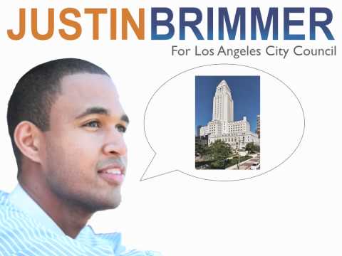 I am Justin Brimmer, Los Angeles City Council Cand...