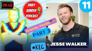DailyXander #278 - Podcast with Mr. Jesse Walker PART 3 (What are we grateful for today)