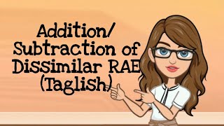 How to Add/Subtract Dissimilar Rational Algebraic Expressions (Taglish) - Grade 8 Math