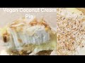 Vegan coconut cream pie (no bake)