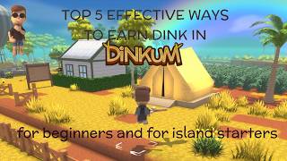 HOW TO GET DINK EFFECTIVELY FOR BEGINNER AND ISLAND STATERS IN DINKUM