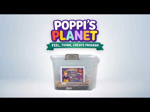Introducing the Poppi’s Planet Feel, Think, Create™ Classroom Kit.