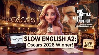 Slow English A2: Oscars 2026 Winner! One Battle After Another | Learn English with News
