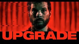 Апгрейд (2018) - трейлер на русском языке