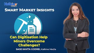 How Digital Transformation Can Help Miners Overcome Ongoing Industry Challenges