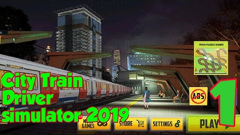 city train driver simulator 2019 gameplay walkthrough part 1 (Android, iOS)