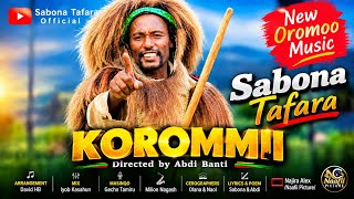 Sabboonaa Tafarraa  Sirba Afaan Oromoo Bara 2026  KOROMMII