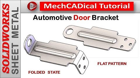 Automotive Door Bracket In SolidWorks Sheet Metal
