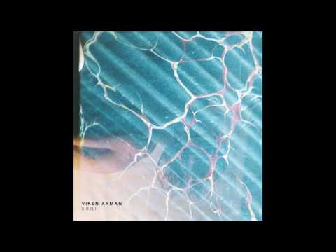 Viken Arman — VIKEN ARMAN - Sireli (Bedouin Remix)