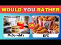 Extreme Junk Food Choices Would You Rather | Which Would You Pick?