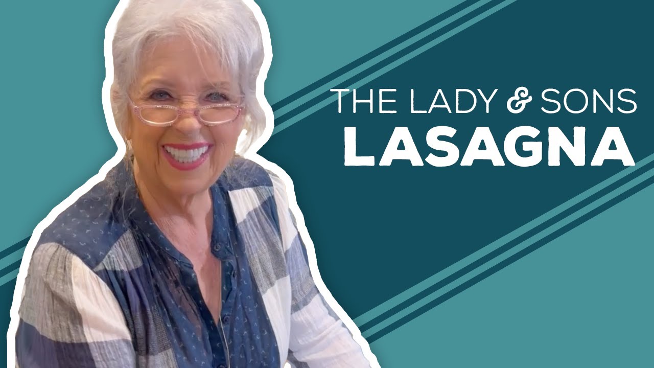 Love & Best Dishes: The Lady and Sons Lasagna Recipe