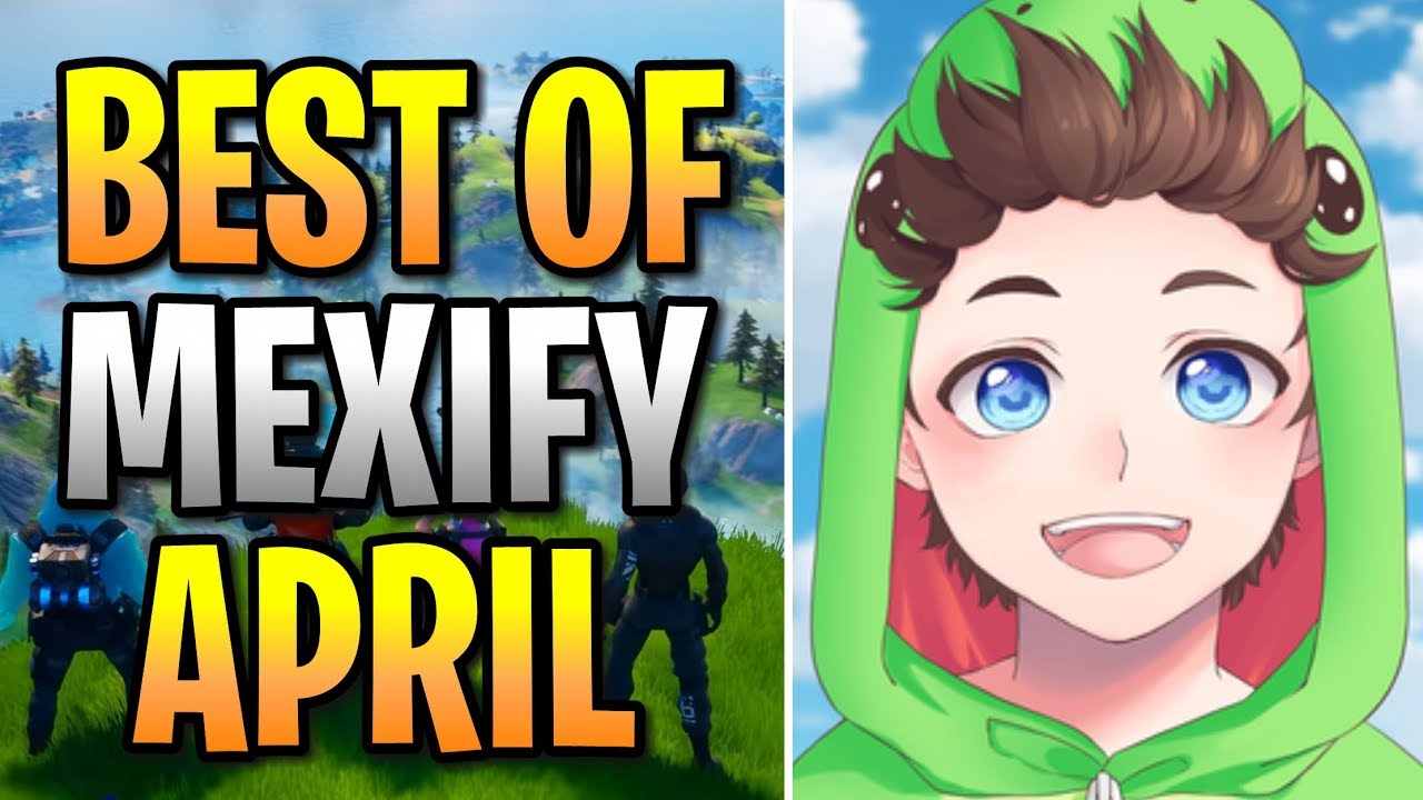 MEXIFY MEIST GESCHAUTE CLIPS APRIL FORTNITE 🔥🤣 | MEXIFY BEST OF APRIL ...