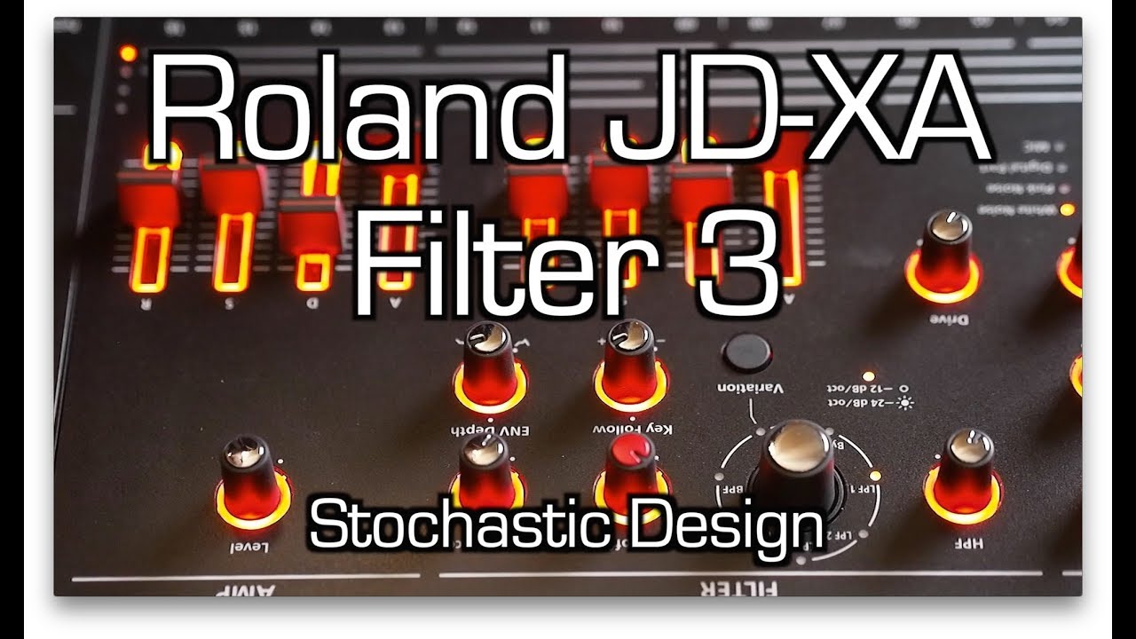 JD-XA Sound Design: Filter 3