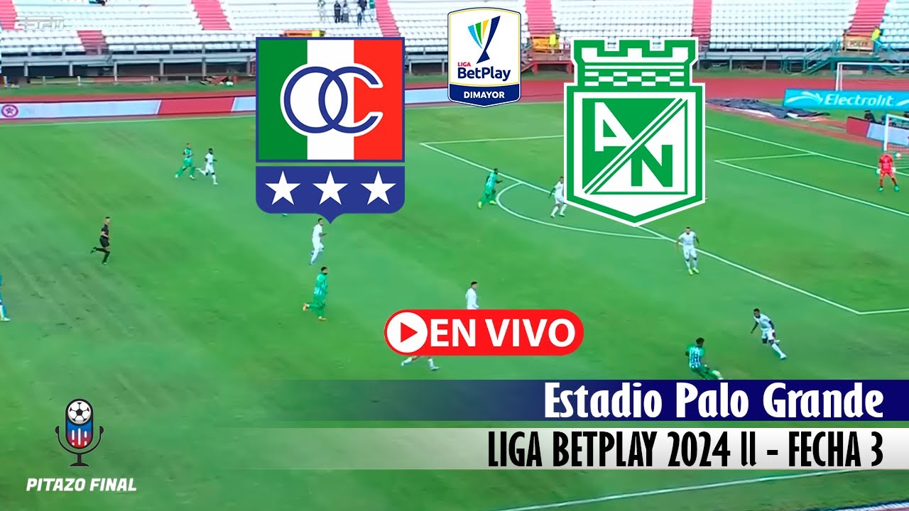ONCE CALDAS VS NACIONAL En vivo hoy 🔴 Liga Betplay 2024 ll Fecha 3 ...
