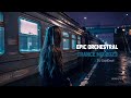 Epic orchestral symphony of trance mix 2023   dj sounlanne ssot