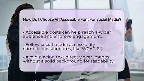 How Do I Choose An Accessible Font For Social Media? - Everyday-Networking