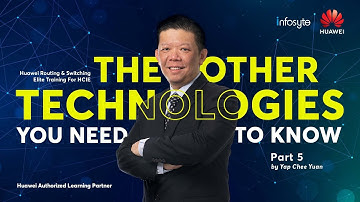 Other Technologies Part 5 - Huawei HCIE Routing & Switching Elite Training