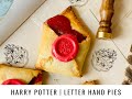 🇺🇸Harry Potter | Hogwarts Letter Hand Pies💌 🇫🇷La Lettre de Poudlard d'Harry Potter🧹