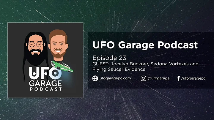 UFO Garage Podcast Episode 23 - Jocelyn Buckner, S...