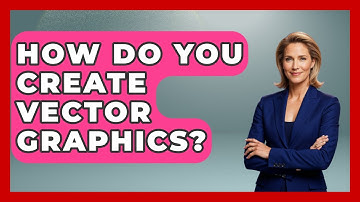 How Do You Create Vector Graphics? - Graphic Design Nerd