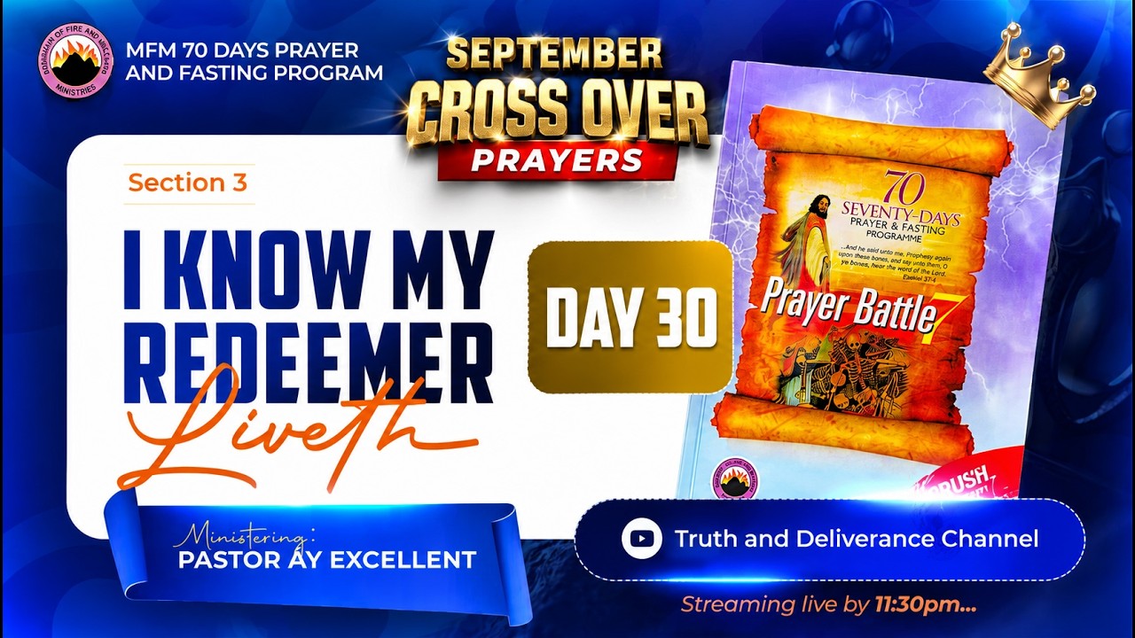 SEPT CROSS OVER VIGIL | DAY 30 THIRTY MFM 70 DAYS PRAYER & FASTING