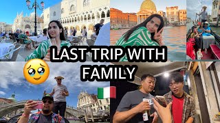 LAST TRIP WITH FAMILY: Venice VLOG 🥲❤️