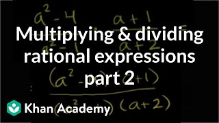 Download lagu Multiplying and dividing rational expressions 2 Algebra II Khan Academy Multiplying and dividing rational expressions 2 Algebra II Khan Academy