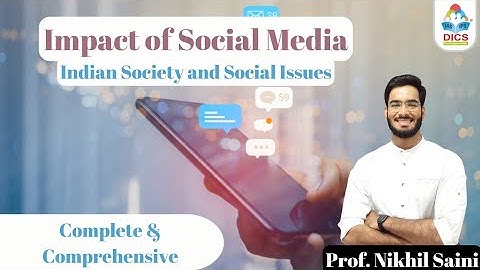 Impact of Social Media I Indian Society and Social Issues I Prof. Nikhil Saini #socialissues